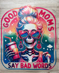Good Moms Say Bad Words DRF Print