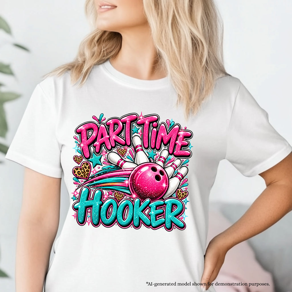 Part Time Hooker T-Shirt | Glam Glitter Bowling