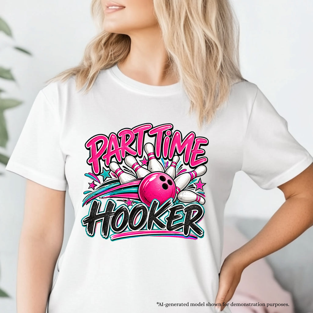 Part Time Hooker T-Shirt | Funny Sporty Bowling Design