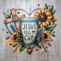 Jesus Fills My Cup DTF Print
