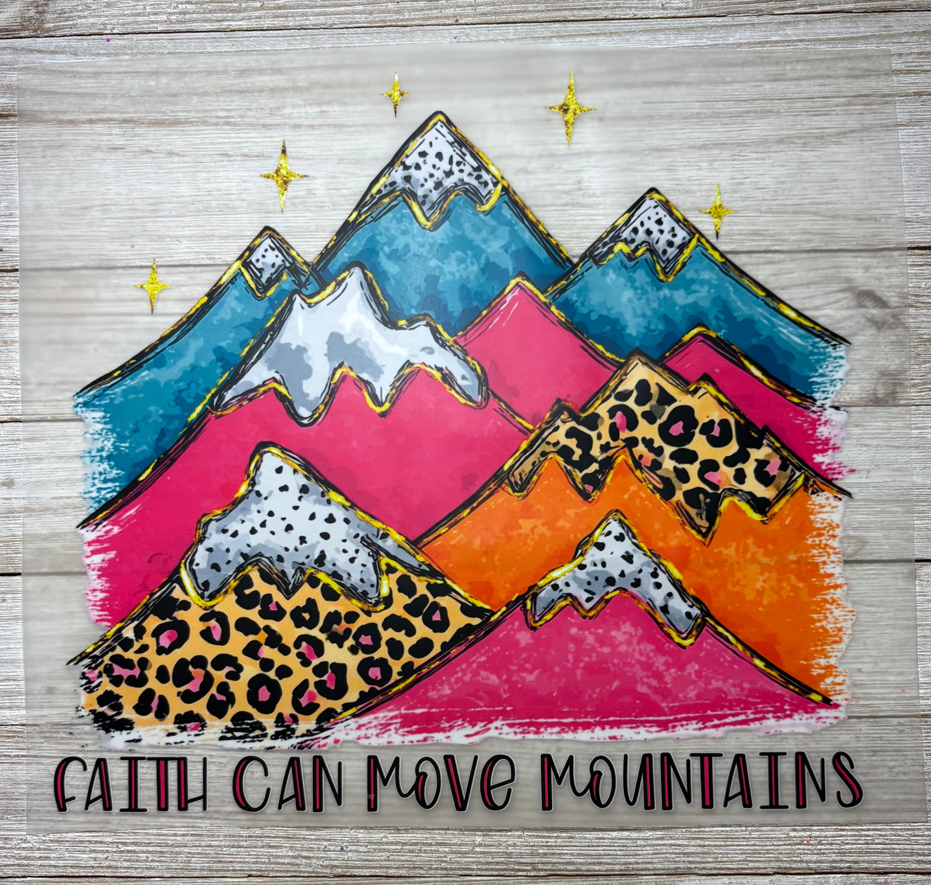 Faith Can Move Mountains DTF Print