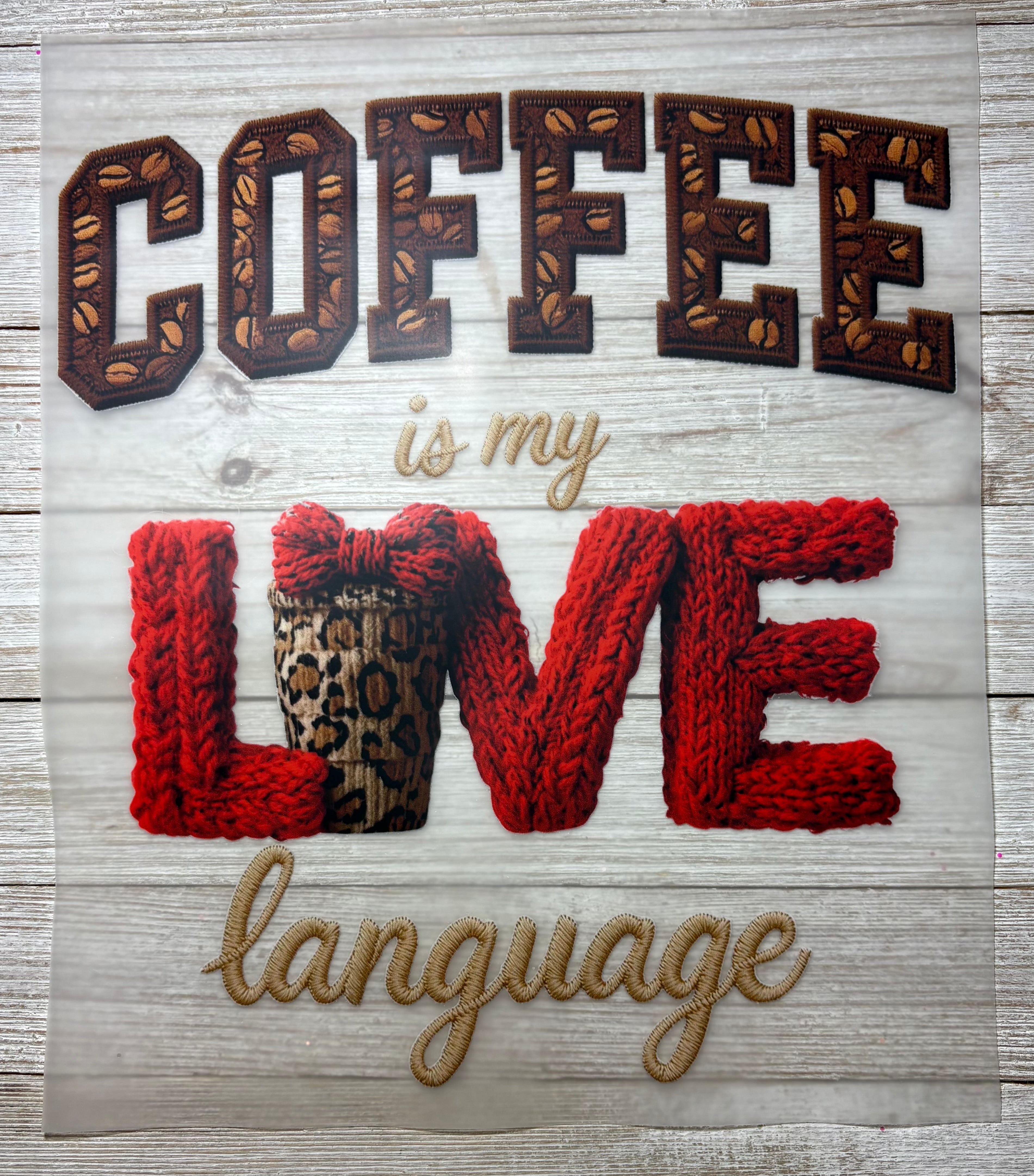 Coffee is My Love Language DTF Print