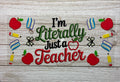 Literally Just a Teacher UVDTF Wrap
