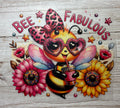 Bee Fabulous DTF Print
