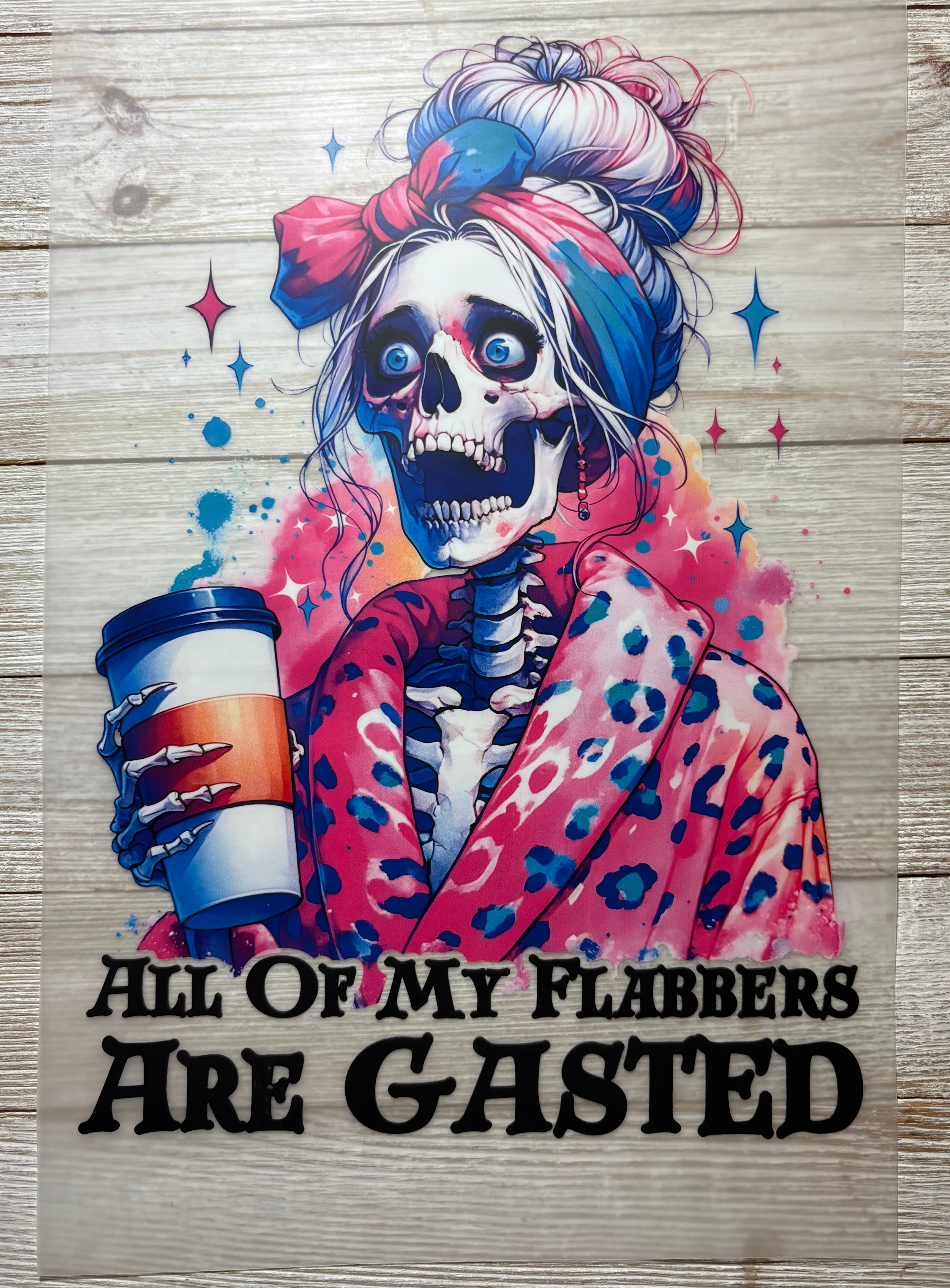 My Flabbers Are Gasted DTF Print