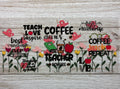 Teach Love Inspire UVDTF Wrap