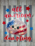All American Dumpling 4th of July DTF Print